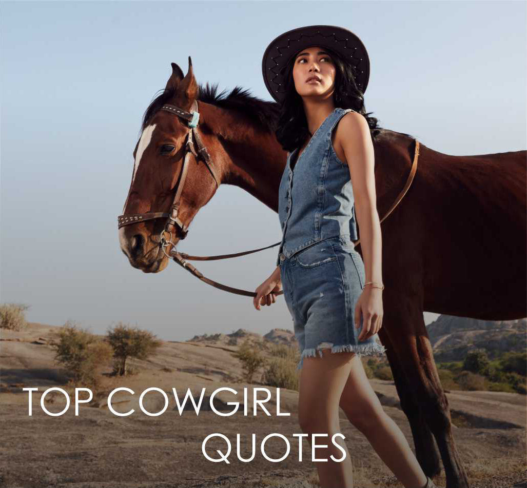 Cowgirl Sayings: Top 10 Cowgirl Quotes from the Wild West
