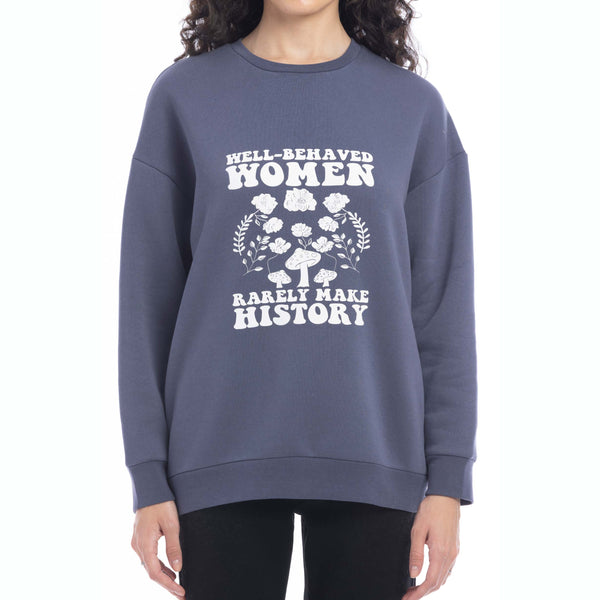 Well-Behaved Women Oversized Sweatshirt